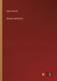 bokomslag Douze sermons