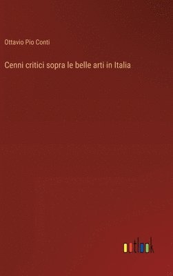 Cenni critici sopra le belle arti in Italia 1