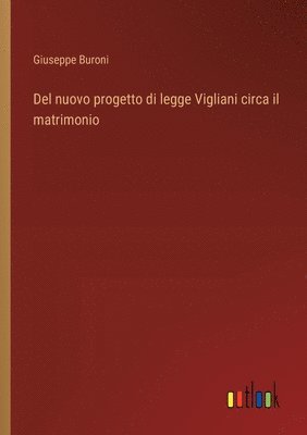 bokomslag Del nuovo progetto di legge Vigliani circa il matrimonio