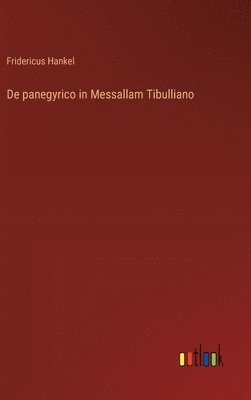 bokomslag De panegyrico in Messallam Tibulliano