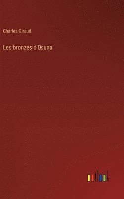 bokomslag Les bronzes d'Osuna