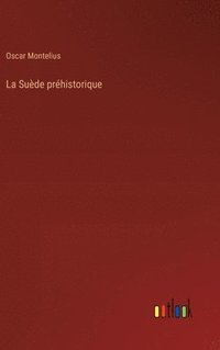 bokomslag La Sude prhistorique