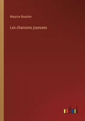 bokomslag Les chansons joyeuses