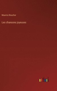 bokomslag Les chansons joyeuses