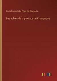 bokomslag Les nobles de la province de Champagne