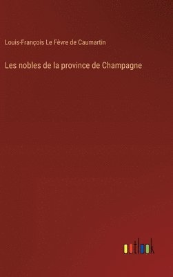 bokomslag Les nobles de la province de Champagne