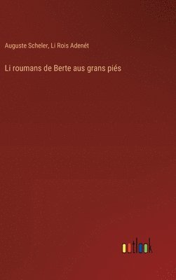 Li roumans de Berte aus grans pis 1