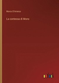 bokomslag La contessa di Mons