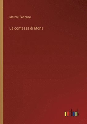 Marco D'Arienzo - contessa di Mons, Häftad