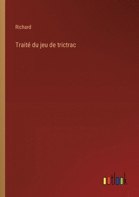 Trait du jeu de trictrac 1