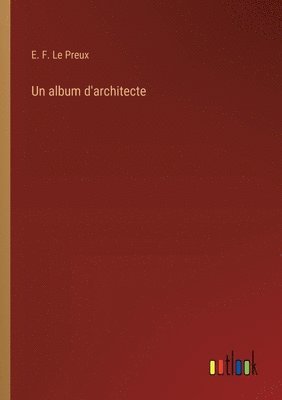 bokomslag Un album d'architecte