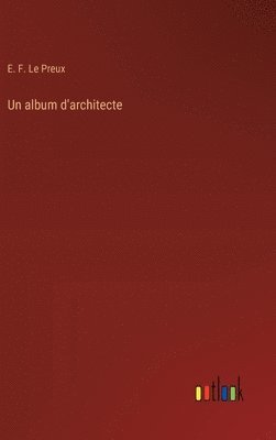 bokomslag Un album d'architecte