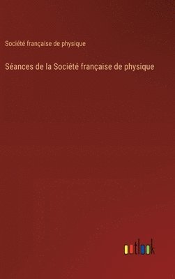 Sances de la Socit franaise de physique 1