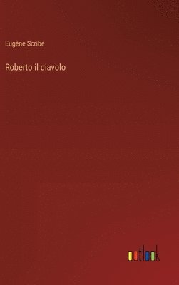 bokomslag Roberto il diavolo