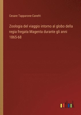 Zoologia del viaggio intorno al globo della regia fregata Magenta durante gli anni 1865-68 1