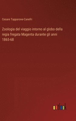 Zoologia del viaggio intorno al globo della regia fregata Magenta durante gli anni 1865-68 1