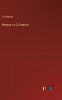 bokomslag Hymnes de Callimaque