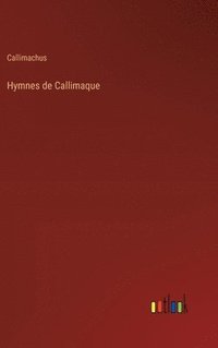 bokomslag Hymnes de Callimaque