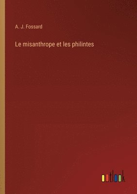 bokomslag misanthrope et les philintes