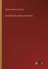 bokomslag De l'etat des prtres en France