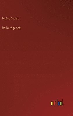 De la rgence 1