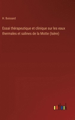 Essai thrapeutique et clinique sur les eaux thermales et salines de la Motte (Isre) 1