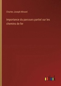 bokomslag Importance du parcours partiel sur les chemins de fer