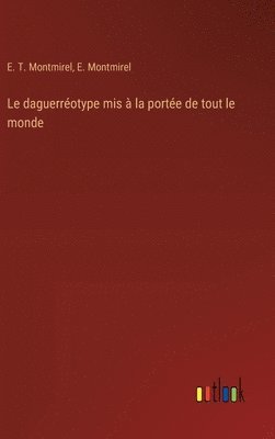 bokomslag daguerréotype mis à la portée de tout le monde