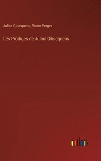 bokomslag Les Prodiges de Julius Obsequens