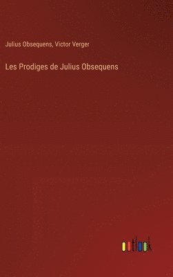 Les Prodiges de Julius Obsequens 1