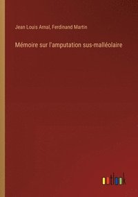 bokomslag Mmoire sur l'amputation sus-mallolaire