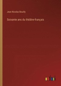 bokomslag Soixante ans du théâtre-français