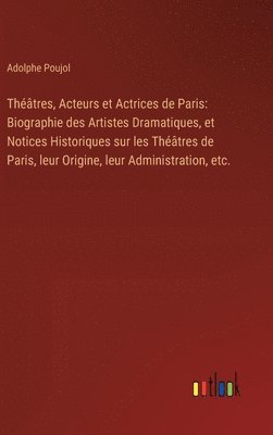 bokomslag Théâtres, Acteurs et Actrices de Paris