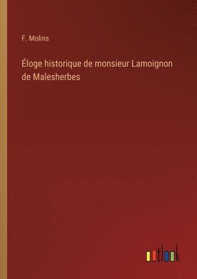 bokomslag loge historique de monsieur Lamoignon de Malesherbes