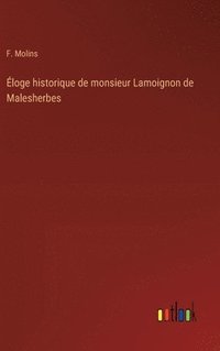 bokomslag Éloge historique de monsieur Lamoignon de Malesherbes