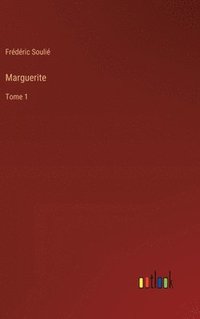 bokomslag Marguerite: Tome 1