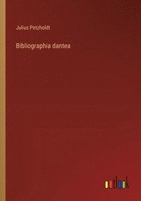 bokomslag Bibliographia dantea