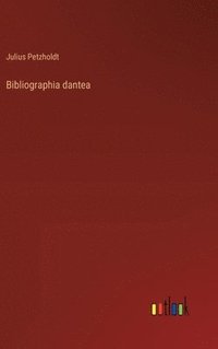 bokomslag Bibliographia dantea