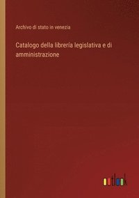 bokomslag Catalogo della librera legislativa e di amministrazione
