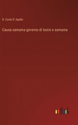 bokomslag Causa samama governo di tunisi e samama