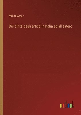 Dei diritti degli artisti in Italia ed all'estero 1