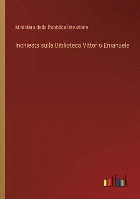 bokomslag Inchiesta sulla Biblioteca Vittorio Emanuele