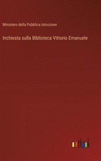 bokomslag Inchiesta sulla Biblioteca Vittorio Emanuele