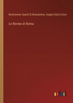 bokomslag Le Rovine di Roma