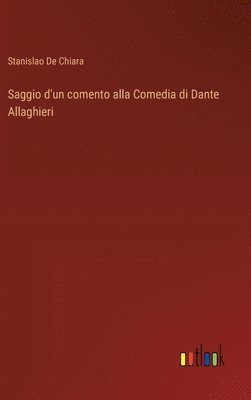 bokomslag Saggio d'un comento alla Comedia di Dante Allaghieri