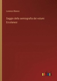 bokomslag Saggio della semiografia dei volumi Ercolanesi