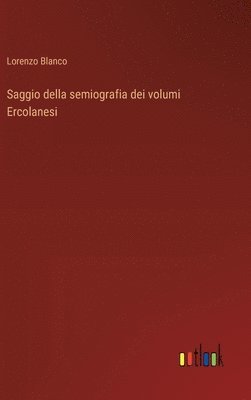 bokomslag Saggio della semiografia dei volumi Ercolanesi