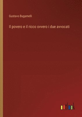 bokomslag Il povero e il ricco ovvero i due avvocati