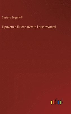 bokomslag Il povero e il ricco ovvero i due avvocati