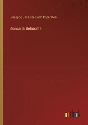 bokomslag Bianca di Belmonte